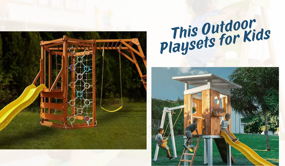 Outdoor Playsets for Kids